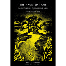 Load image into Gallery viewer, WW BOOK CULT: THE HAUNTED TRAIL by Weird Walk
